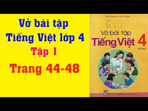 Video Vở Bài Tập Tiếng Việt Lớp 4 Tập 1 | Tuần 7 | Trang... - YouTube