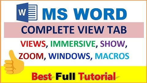 Complete view tab in word | Views group | Show group | Zoom group | Windows group | Macros group