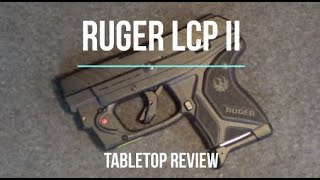 Ruger LCP II 380 w/Laser Tabletop Review - Episode #202108
