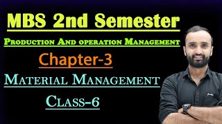 MBS 2nd semester|| Production and operation management|| Chapter-3 ||Material Management 