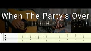 When The Party's Over | Fingerstyle Guitar | Tab | ( Billie Eilish )