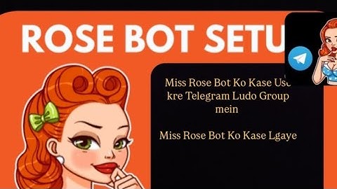 "Telegram Mai Miss Rose Bot Kaise Lagayein 2025 | Step-by-Step Easy Guide!"