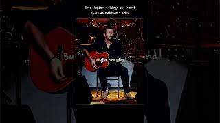 Eric Clapton change The World
