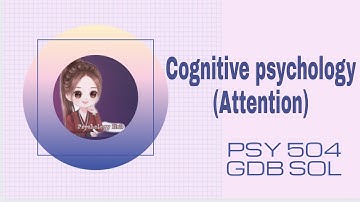 Psy 504 GDB solution || cognitive psychology || psychology hub