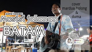 Cover mardua holong dan duma . Seniman jalanan batam.