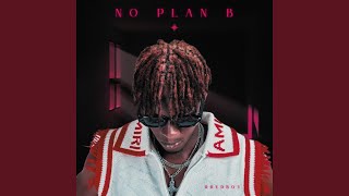 No Plan B