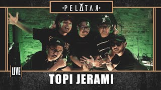 Topi Jerami // PELATAR LIVE