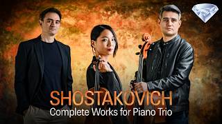 Shostakovich: Complete Works for Piano Trio