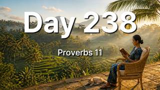 Proverbs 11 | Daily Bible Reading (WEB) | Day 238: He Who Waters Will Also Be Watered