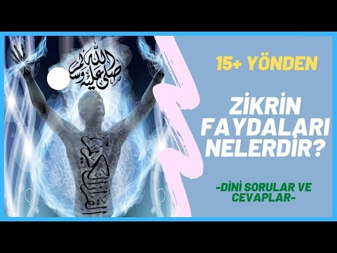 Zikrin Faydaları Nelerdir?