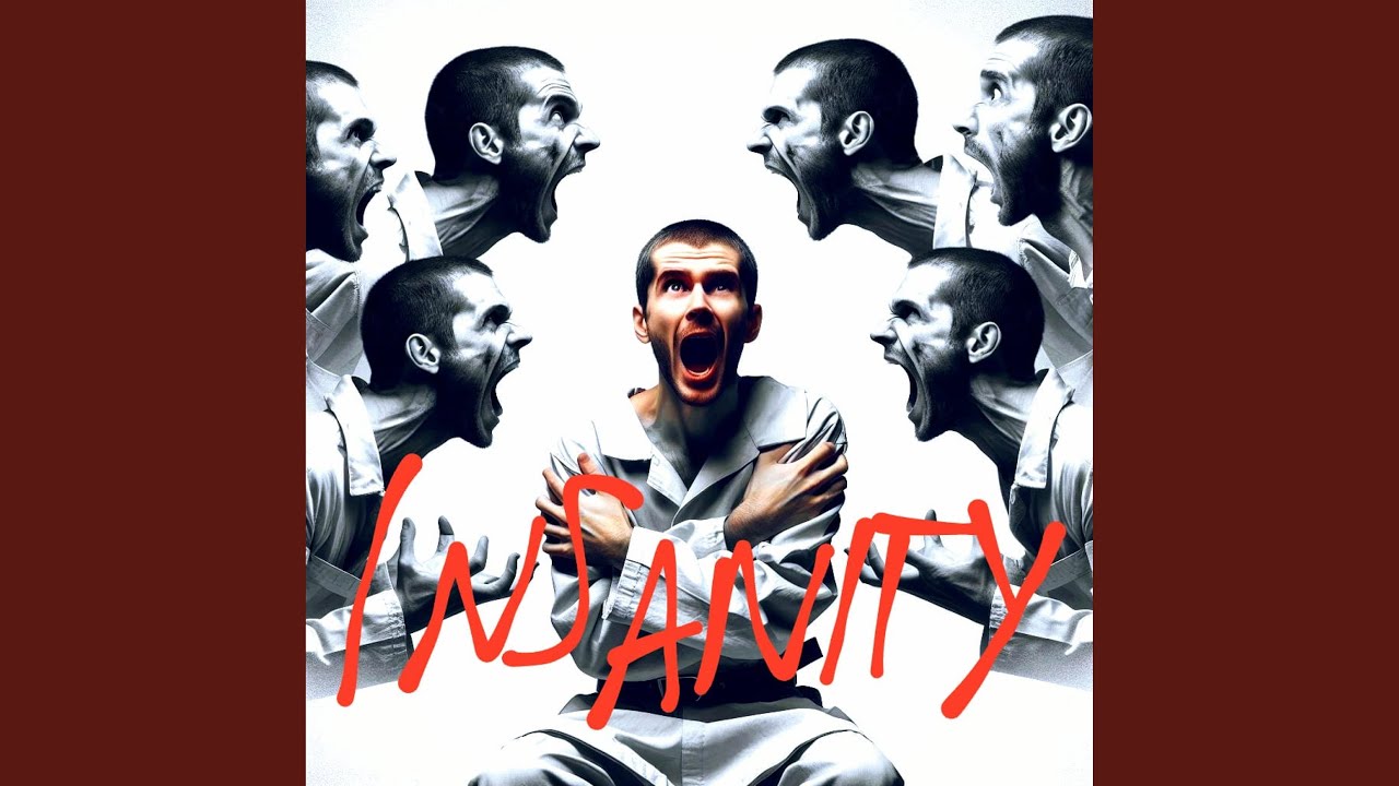 Insanity