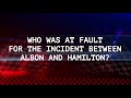 Hamilton Not Convinced He’s at Fault For Albon Incident