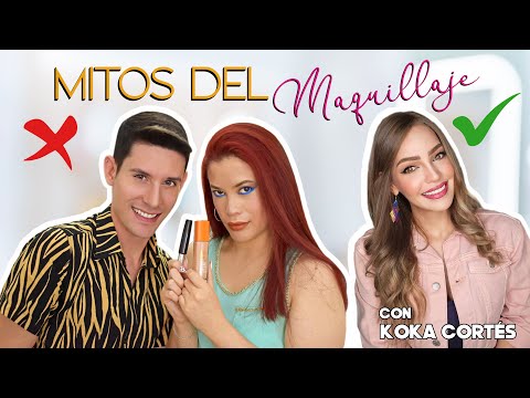 Mitos del maquillaje con Koka Cortés - El Curucuteo