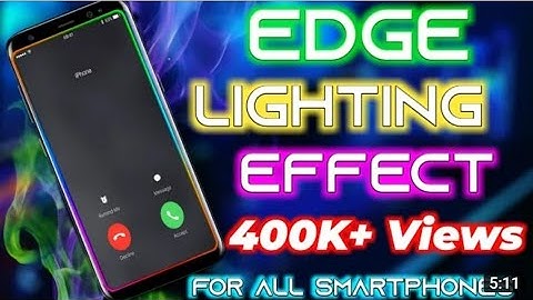 EDGE lighting Efect for notifications and incoming call | For Android smartphone