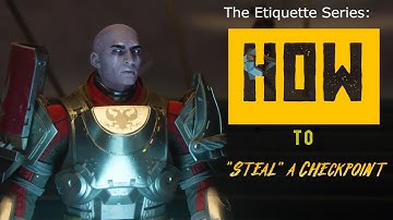 How to "Steal" a checkpoint in Destiny 2