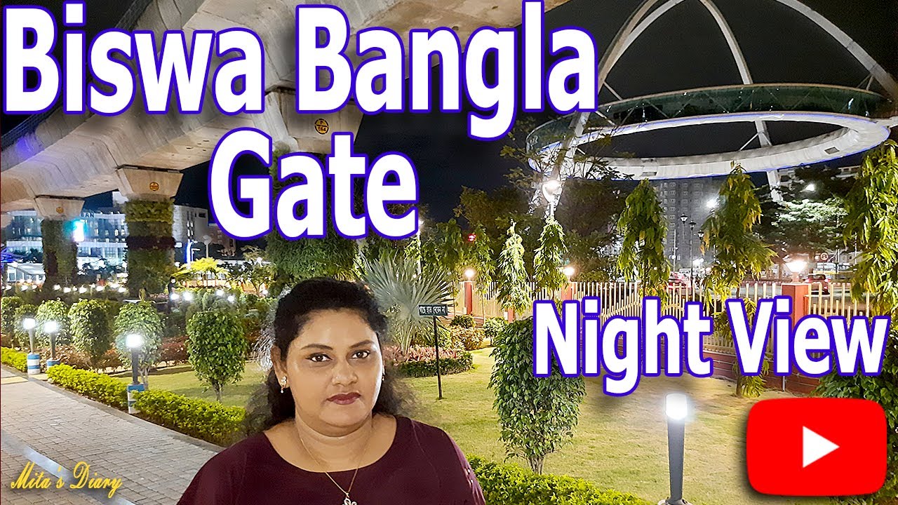 Biswa Bangla Gate Night View | Biswabangla Gate Restaurant | Smart Plaza Park Newtown | Mitas Diary