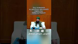 ÖYLE OLMASAYDI ALLAHÜTEALA SENİ SEVDİĞİ KİMSELERLE KARŞILAŞTIRMAZDI &amp; ŞEYH AZİZ ALİ EFENDİ HZ
