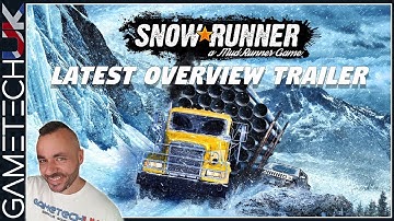 SnowRunner - Latest overview trailer