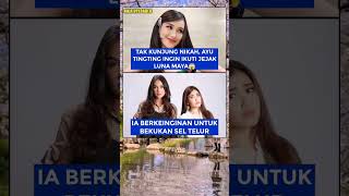 ayu Ting-ting ingin ikuti jejak Luna Maya