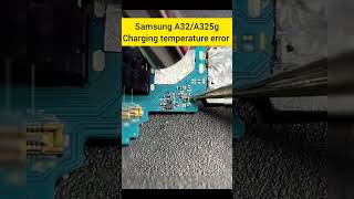 Samsung A32 A32 5g Charging Temperature Error Problem Solution  repairing fix samsung