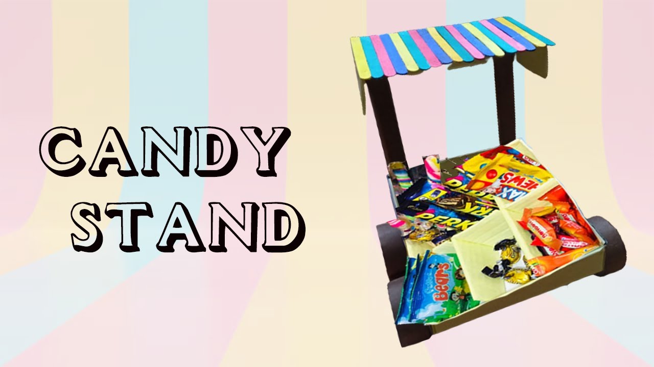 How to make candy stand