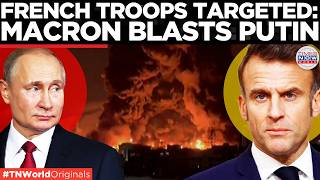 French Forces Targeted Macron Blasts Attack On Troops In Iraq, Warns Of Russiairan Drone Alliance