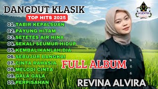 DANGDUT KLASIK FULL ALBUM - REVINA ALVIRA - TABIR KEPALSUAN - PAYUNG HITAM - GASENTRA 2025