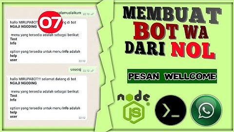 S2E7 membuat bot wa dari nol dengan javascript - pesan selamat datang pada bot whatsapp p2