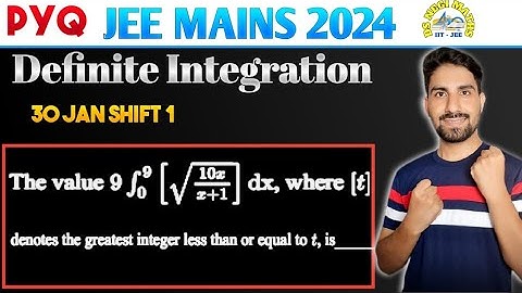 The value 9 ∫ [√10x/x+1] dx, where [t] denotes the greatest integers less than or equal to t, is