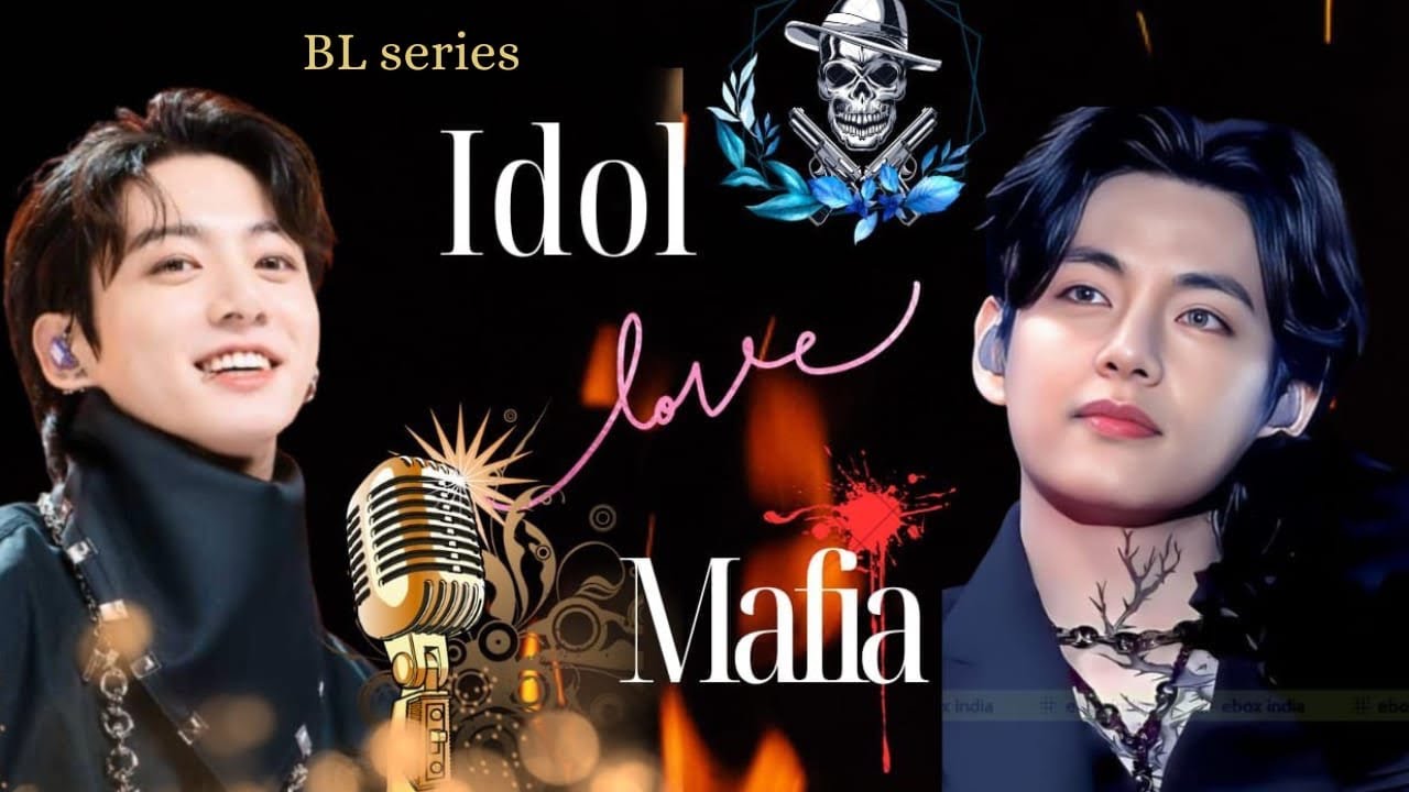 Idol love mafia || first BL story for V birthday special​⁠ @Taekookworld2016