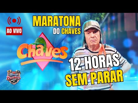 AO VIVO Chaves 12 Horas Dos Melhores Episódios Risadas Garantidas No Canal Do Chaves