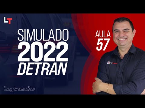 SIMULADO DETRAN QUESTÕES 2022 - AULA 57 #SimuladoLegTransito2022 #Detran2022