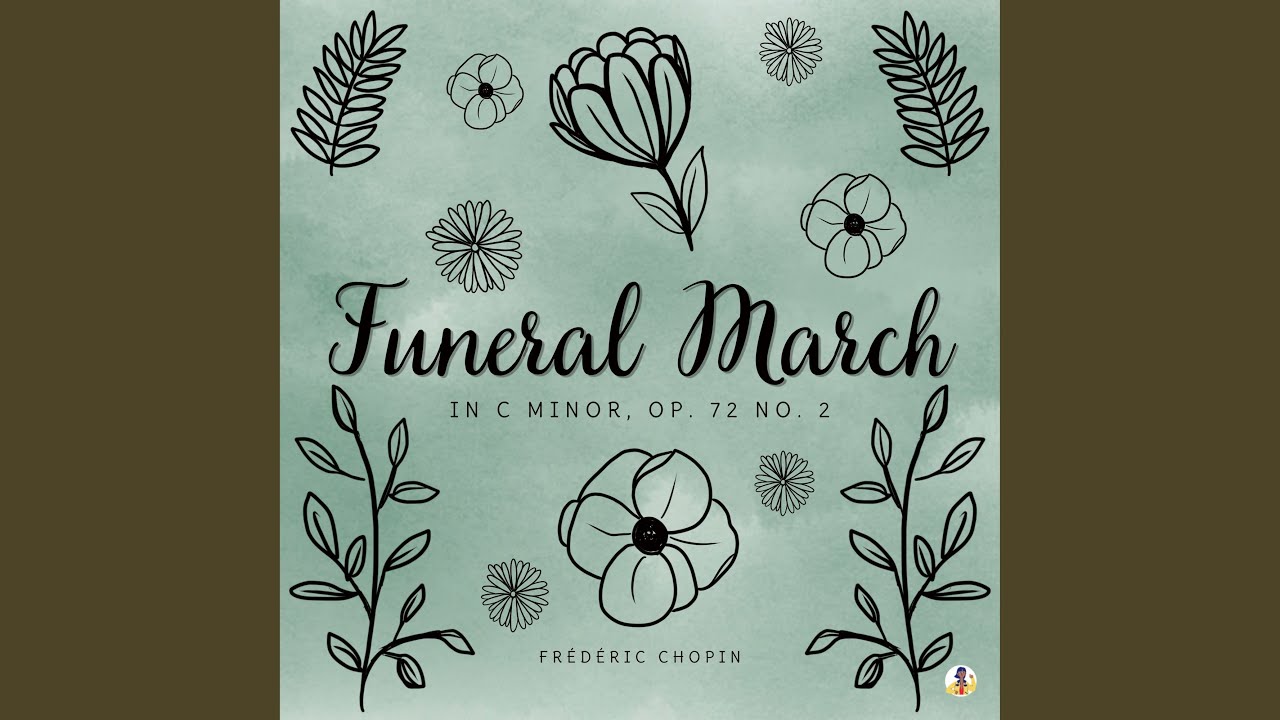 Funeral March in C Minor, Op. 72 No. 2 YouTube