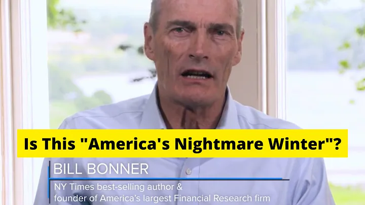 Bill Bonner Predictions: "America's Nightmare Wint...