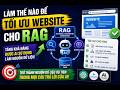 Tối Ưu Website Cho RAG – Cách Để AI Chọn Nội Dung Của Bạn 🤖