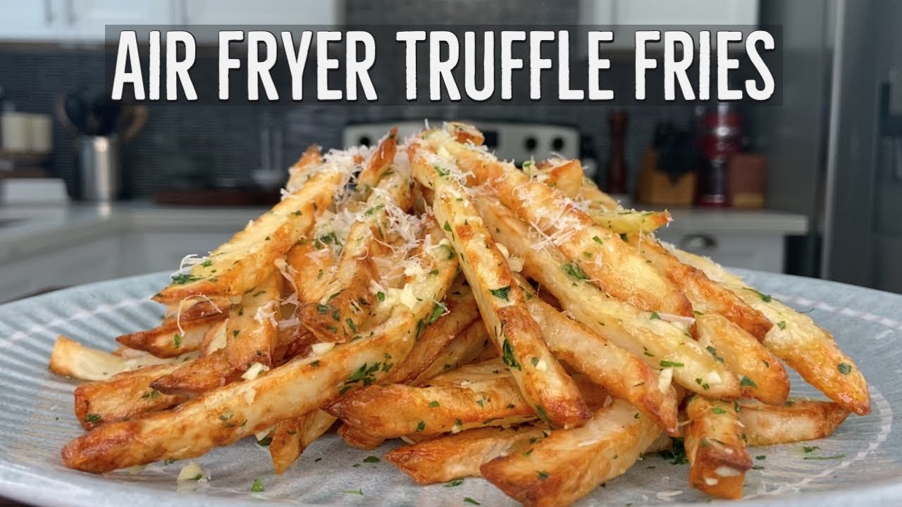 Air Fryer Truffle Fries