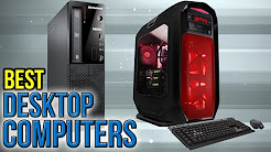 10 Best Desktop Computers 2017