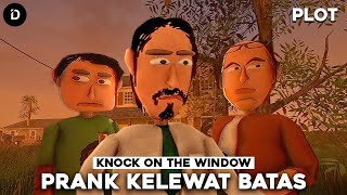 PLOT: Ketika Prank Membawa Malapetaka | Knock on the Window