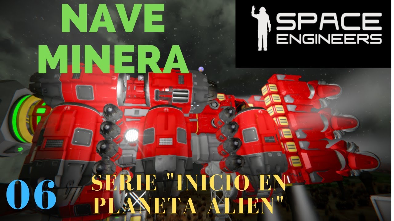 SPACE ENGINEERS EN ESPAÑOL #6 NAVE MINERA CON BATERIAS Y MOTOR DE ...
