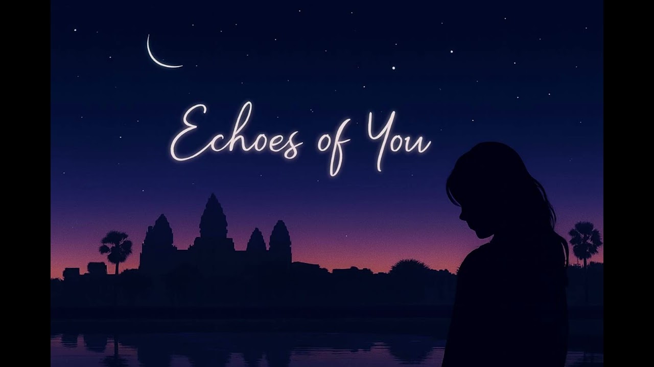 Echoes of You ✨ Soft Echo Pop for Calm & Heartfelt Moments