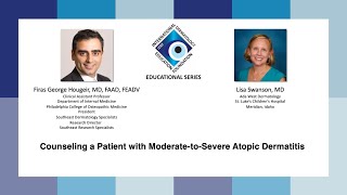 IDEF Educational Series  Counseling a Patient with Moderate to Severe Atopic Dermatitis