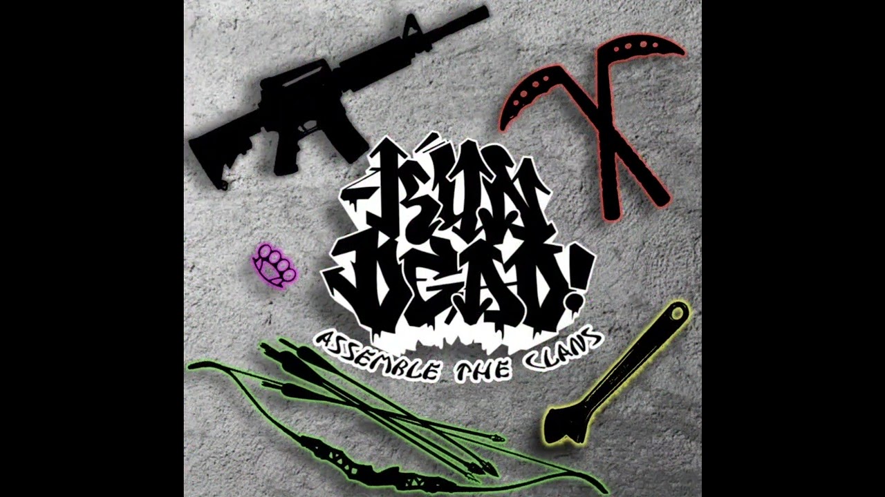 Run Dead - Assemble The Clans