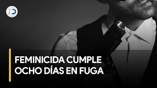 Sospechoso De Feminicidio Ple Ocho Días En Fuga