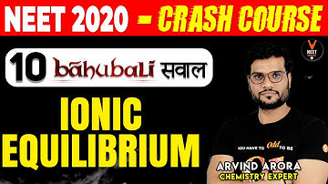 Ionic Equilibrium NEET MCQ | Crash Course NEET 2020 Preparation | NEET Chemistry | Arvind Arora