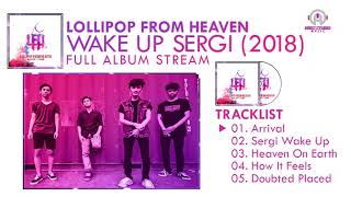 Lollipop From Heaven - Wake Up Sergi (FULL ALBUM) By. HansStudioMusic [HSM]