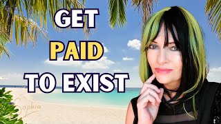 The Surprising Truth About Getting Paid to Exist Nobody Tells You