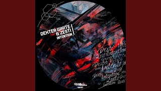 Intention - Dexter White & ZESTi