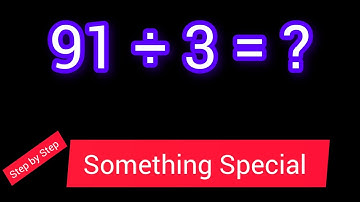 91 Divided by 3 || 91 ÷ 3 ||How do you divide 91 by 3 step by step?||Long Division