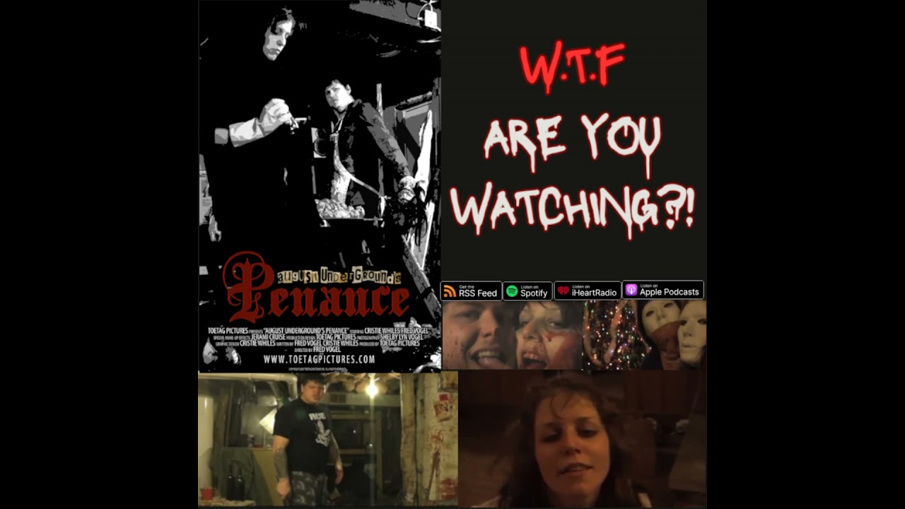 August Underground's Penance