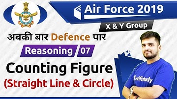 8:30 PM - Air Force 2019 X & Y Group | Reasoning by Deepak Sir | Counting Figure